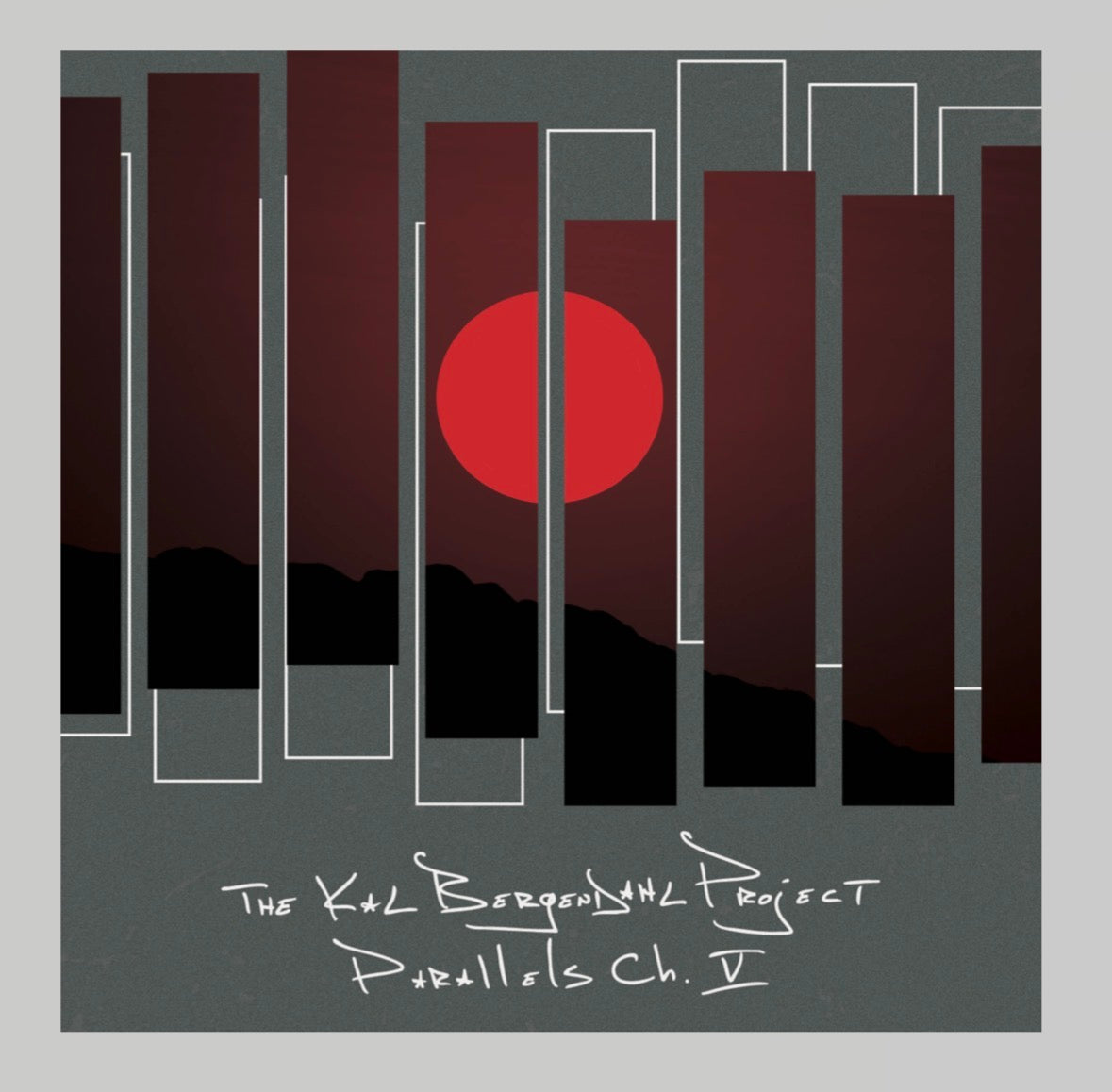 The Kal Bergendahl Project - Parallels Ch. V (Vinyl)