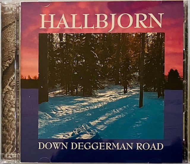 Hallbjorn - DOWN DEGGERMAN ROAD (CD)