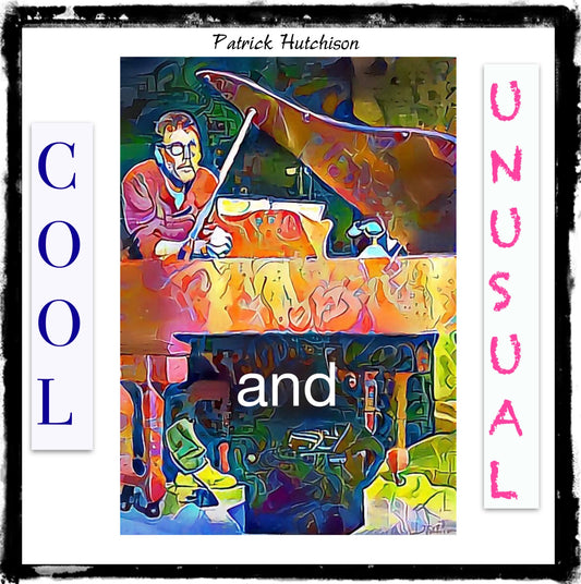 Patrick Hutchison - Cool And Unusual (CD)