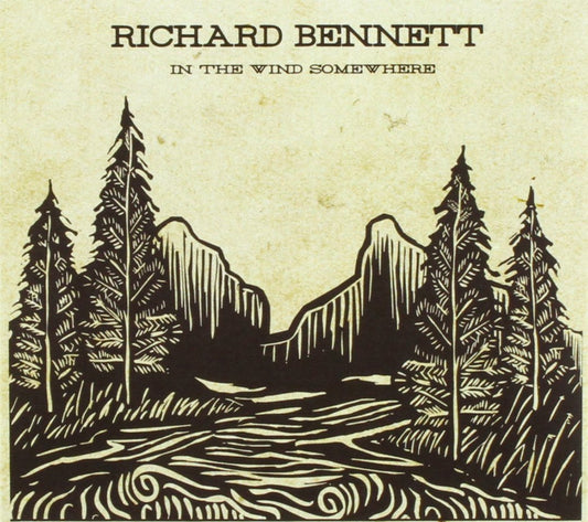 Richard Bennett - In The Wind Somewhere (CD)