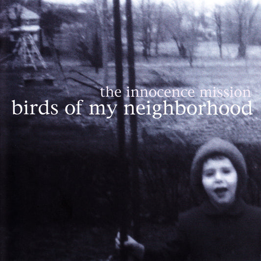 Innocence Mission - Birds Of My Neighborhood (CD)