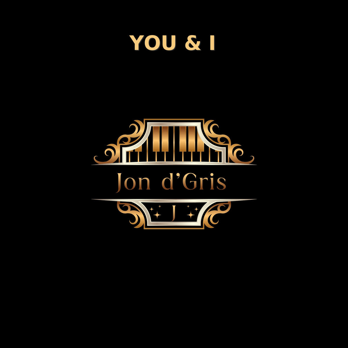 Jon d'Gris - YOU & I (Vinyl)