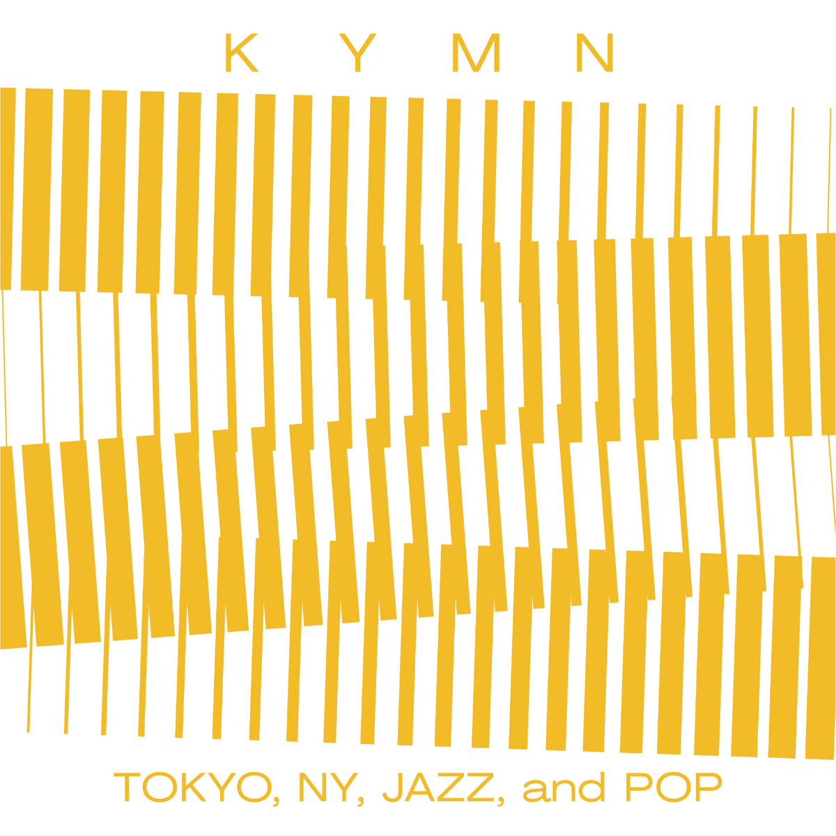 KYMN - Tokyo, NY, Jazz and Pop (CD)