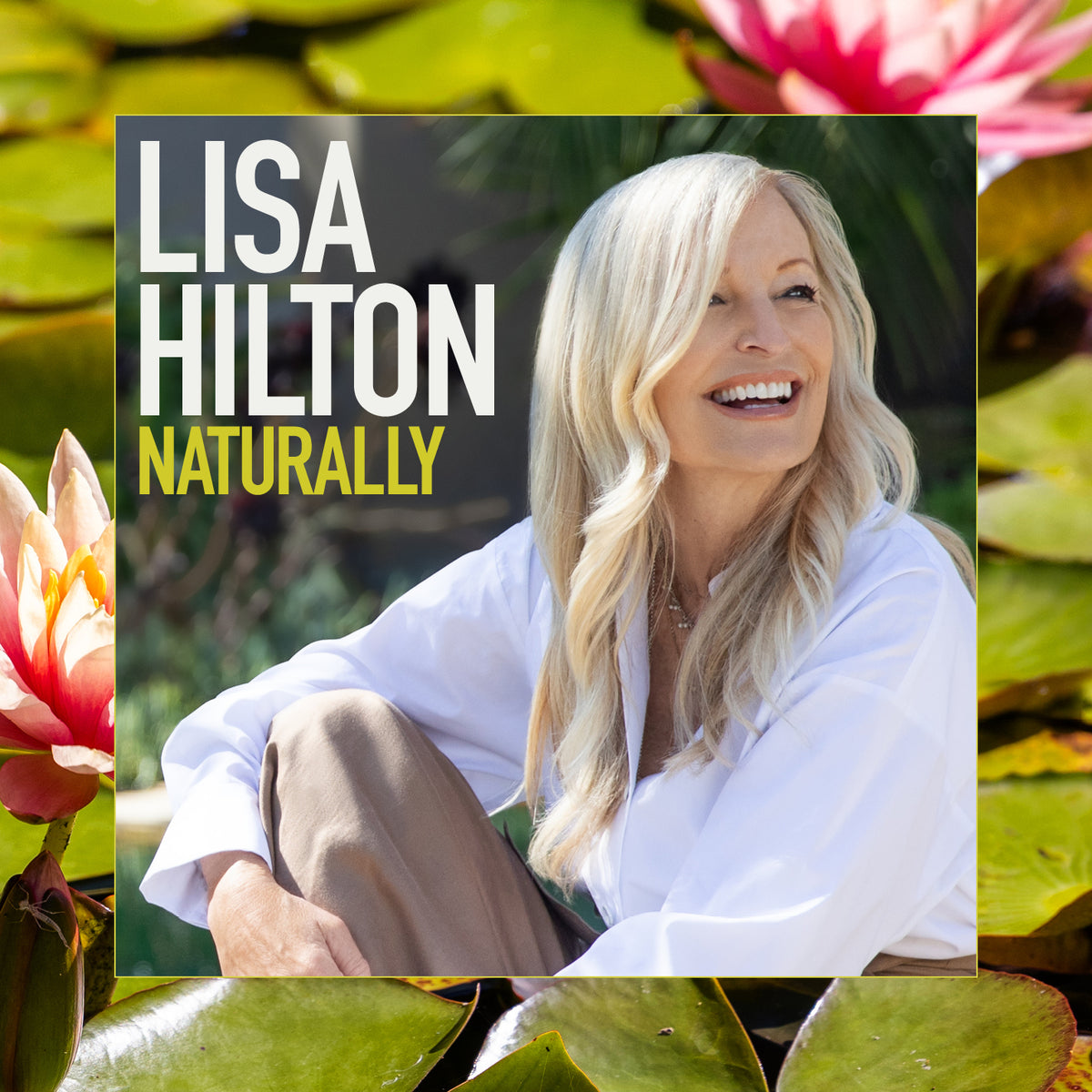 Lisa Hilton - Naturally (CD)