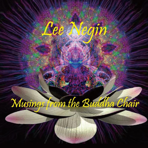 Lee Negin - Musings from the Buddha Chair (CD)