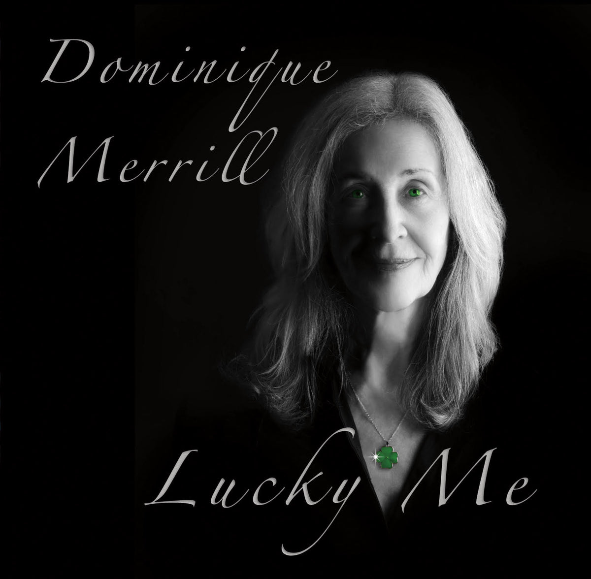 Dominique Merrill - Lucky Me (CD)