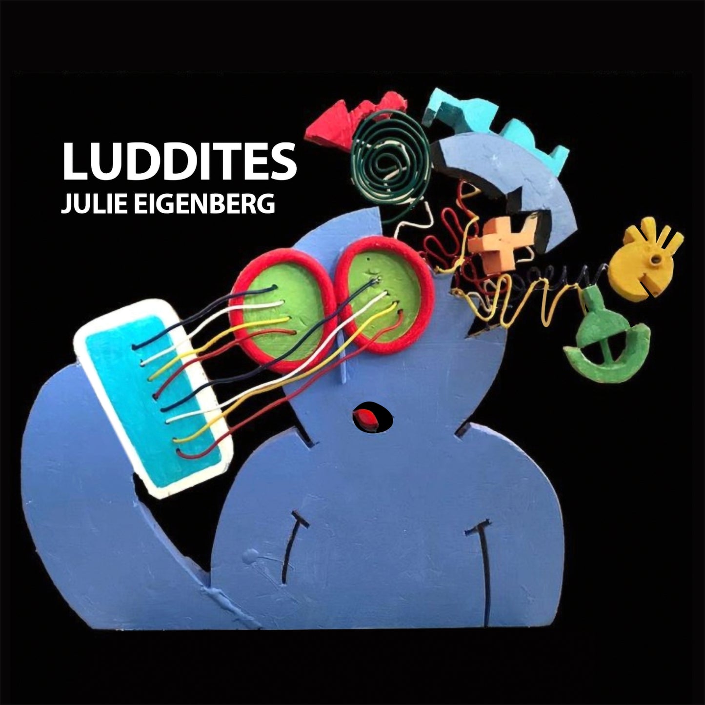 Julie Eigenberg - Luddites (CD)