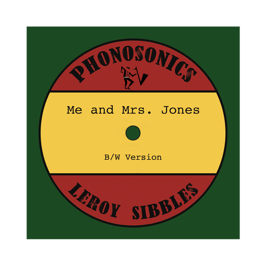 Phonosonics - Me and Mrs. Jones featuring Leroy Sibbles (7" Vinyl)
