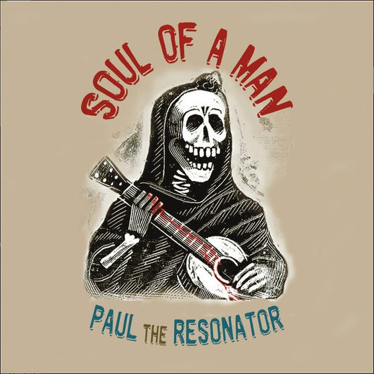 Paul the Resonator - Soul of a Man (CD)