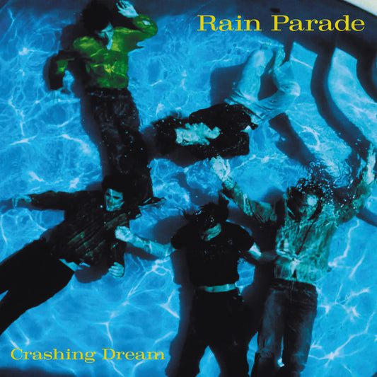 Rain Parade - Crashing Dream (Deluxe Vinyl)
