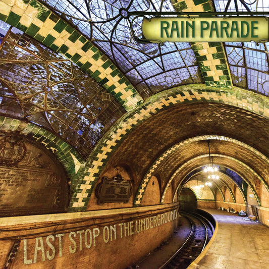 Rain Parade - Last Stop On The Underground (Vinyl)