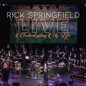 Rick Springfield - Orchestrating My Life (LIVE Concert DVD)
