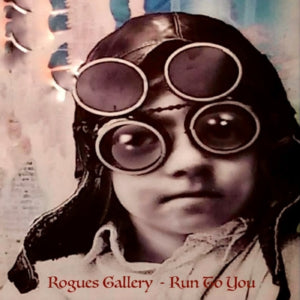 Rogues Gallery - Run To You (CD)