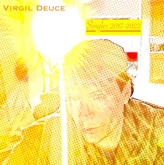 Virgil Deuce - Virgil Deuce Singles 2017-2022 (CD)