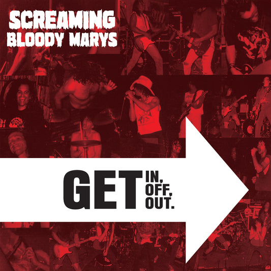 Screaming Bloody Marys - GET IN, GET OFF, GET OUT (CD)