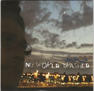 SoSaLa - NU WORLD TRASHED (CD)