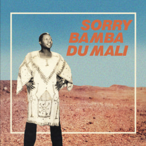 Sorry Bamba - Du Mali (Vinyl)