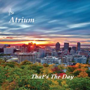 Atrium - That's The Day (CD)