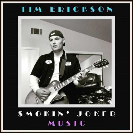 Tim Erickson - Smokin' Joker Music (Best Of Tim Erickson) (CD)