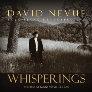 David Nevue - Whisperings: The Best of David Nevue (1985-2000) (CD)