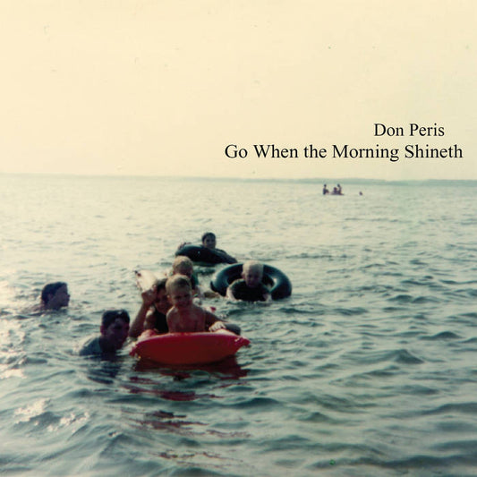 Don Peris - Go When The Morning Shineth (CD)