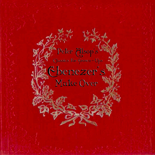 Peter Alsop - Ebenezer's Make Over (CD)