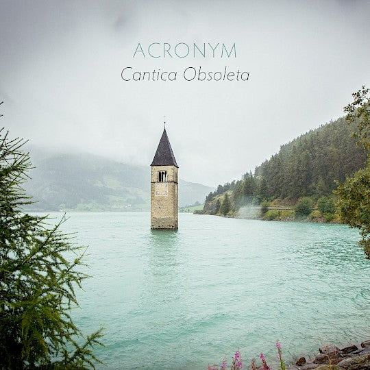 ACRONYM - Cantica Obsoleta (CD)