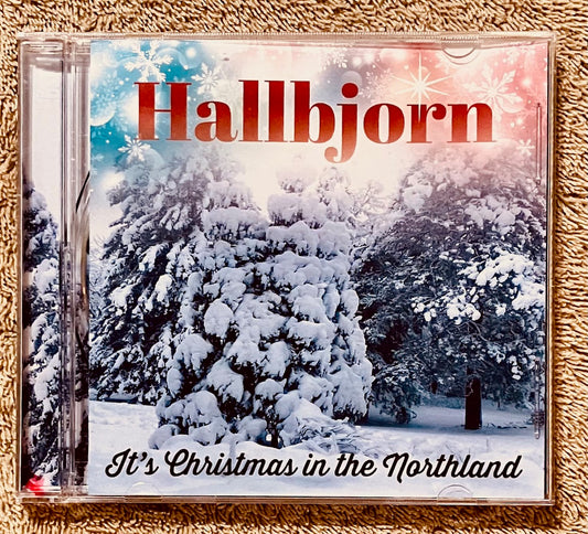 Hallbjorn - It’s Christmas in the Northland (CD)