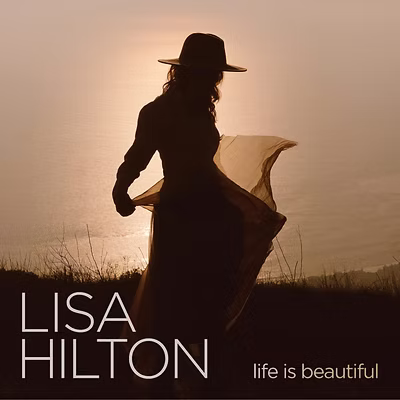 Lisa Hilton - Life Is Beautiful (CD)