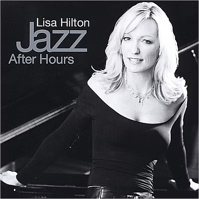 Lisa Hilton - Jazz After Hours (CD)