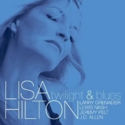 Lisa Hilton - Twilight & Blues (CD)