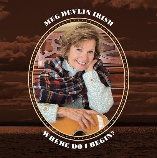Meg Devlin Irish - WHERE DO I BEGIN? (CD)