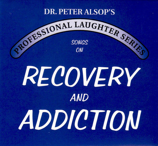 Peter Alsop - Songs On Recovery & Addiction (CD)