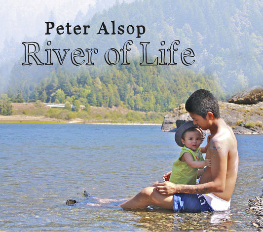 Peter Alsop - River Of Life (CD)