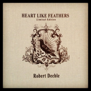 Robert Deeble - Heart Like Feathers (CD)