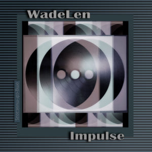 WadeLen - Impulse (CD)