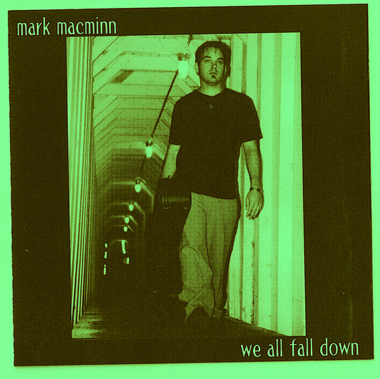 Mark MacMinn - We All Fall Down (CD)