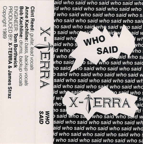 X-TERRA - Who Said (Cassette)